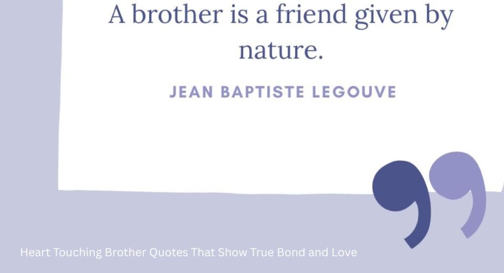 Heart Touching Brother Quotes That Show True Bond and Love