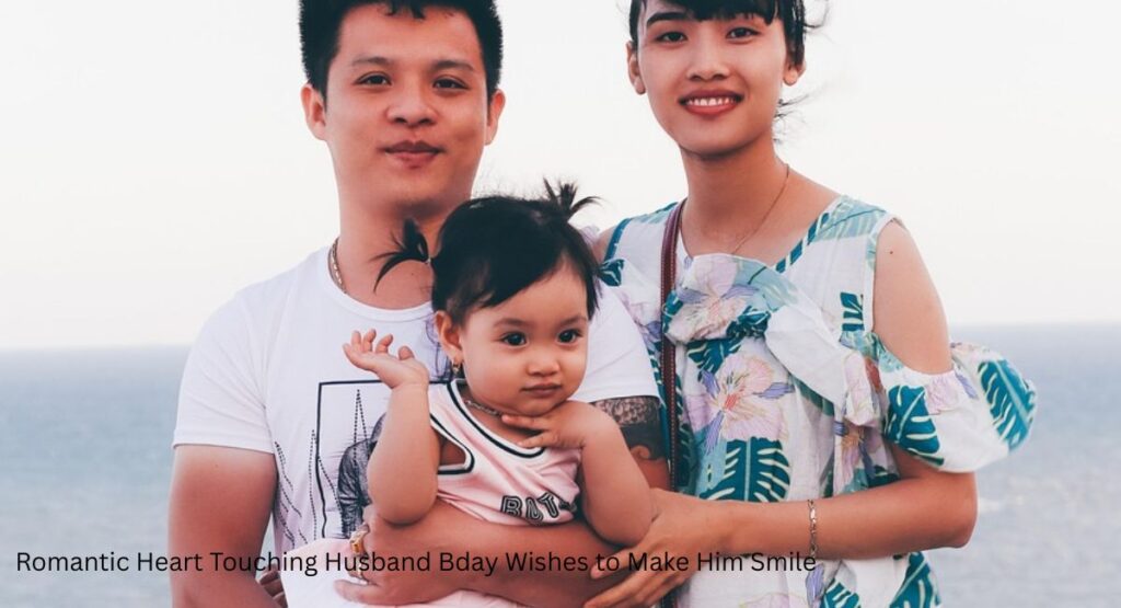 Romantic Heart Touching Husband Bday Wishes to Make Him Smile