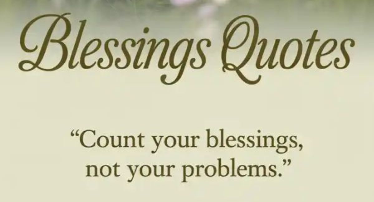 50+ Inspirational Blessings Quotes to Brighten Your Day