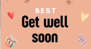 Best Get Well Soon Messages for Colleagues, Friends, and Family